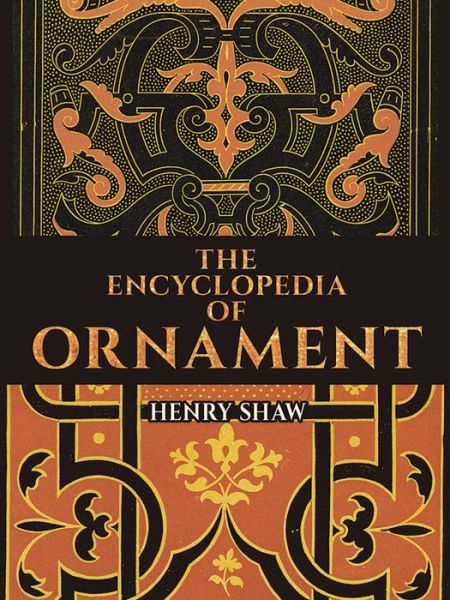 Cover for Henry Shaw · Encyclopedia of Ornament (Paperback Book) (2016)