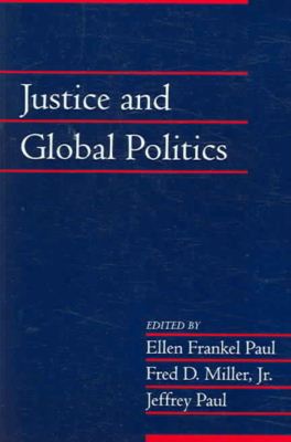 Cover for Ellen Frankel Paul · Justice and Global Politics: Volume 23, Part 1 - Social Philosophy and Policy (Paperback Book) (2006)