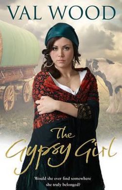 Cover for Val Wood · The Gypsy Girl (Pocketbok) (2011)