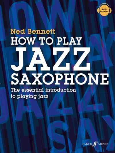 Cover for Ned Bennett · How To Play Jazz Saxophone (Sheet music) (2020)