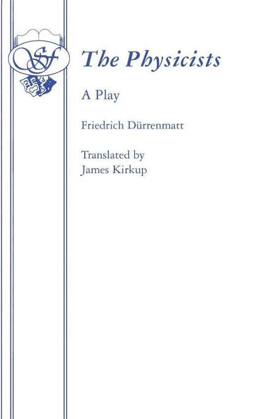 Cover for Friedrich Durrenmatt · The Physicists - Acting Edition S. (Taschenbuch) (1998)