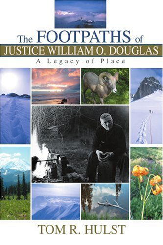 Cover for Tom Hulst · The Footpaths of Justice William O. Douglas: a Legacy of Place (Paperback Book) (2004)