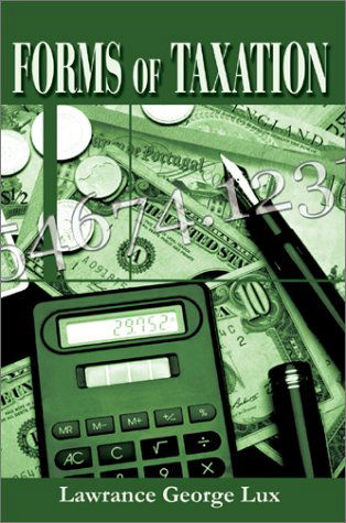 Cover for Lawrance George Lux · Forms of Taxation (Hardcover Book) (2002)