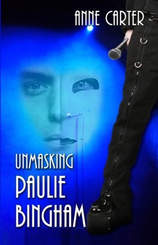 Cover for Anne Carter · Unmasking Paulie Bingham (Paulie &amp; Kate) (Volume 1) (Taschenbuch) (2013)
