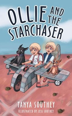 Ollie and the Starchaser - Tanya Southey - Books - Karen Mc Dermott - 9780648762409 - February 14, 2020