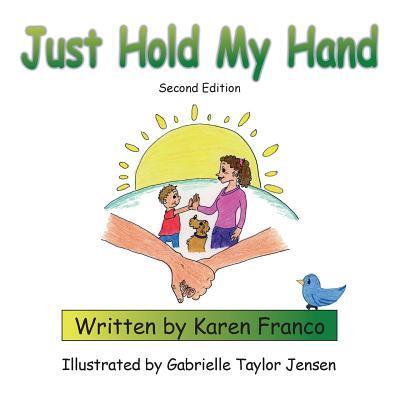 Cover for Karen Franco · Just Hold My Hand (Paperback Book) (2016)