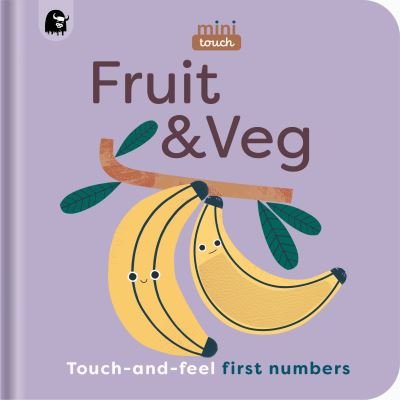 Cover for Happy Yak · MiniTouch: Fruit &amp; Veg: Touch-and-feel first numbers - MiniTouch (Kartongbok) (2024)