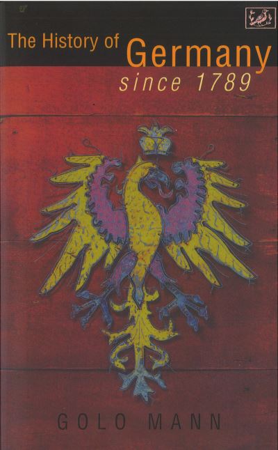 Cover for Golo Mann · The History of Germany Since 1789 (Paperback Book) (1996)