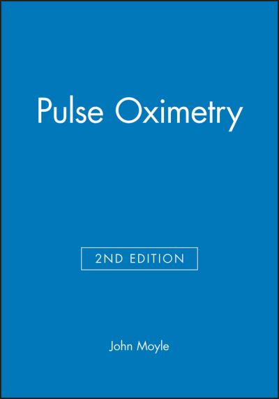 Pulse Oximetry - John Moyle - Books - John Wiley & Sons Inc - 9780727917409 - July 19, 2002