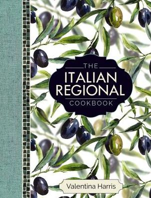 Cover for Valentina Harris · The Italian Regional Cookbook (Hardcover bog) (2017)