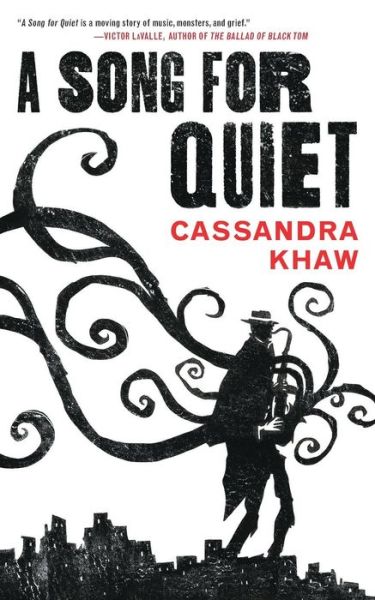 Cover for Cassandra Khaw · A Song for Quiet (Paperback Book) (2017)