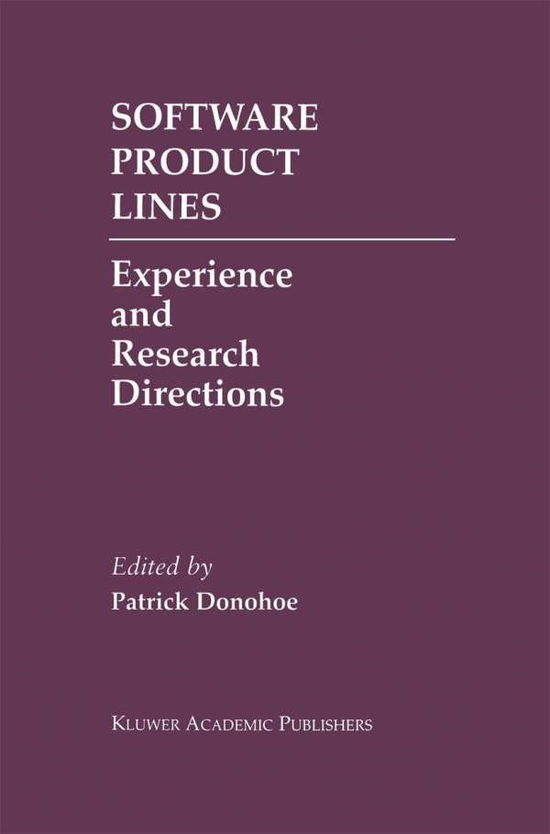 Software Product Lines Conference · Software Product Lines: Experience and Research Directions - The Springer International Series in Engineering and Computer Science (Gebundenes Buch) [2000 edition] (2000)