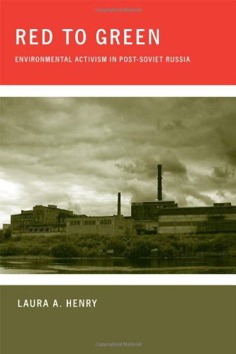 Cover for Laura A. Henry · Red to Green: Environmental Activism in Post-Soviet Russia (Gebundenes Buch) (2010)