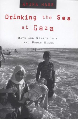 Cover for Amira Hass · Drinking the Sea at Gaza: Days and Nights in a Land Under Siege (Paperback Book) [1st edition] (2000)