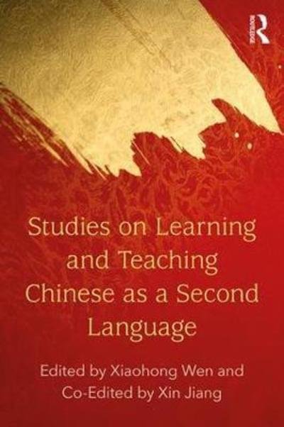 Cover for Xiaohong Wen · Studies on Learning and Teaching Chinese as a Second Language (Paperback Book) (2018)