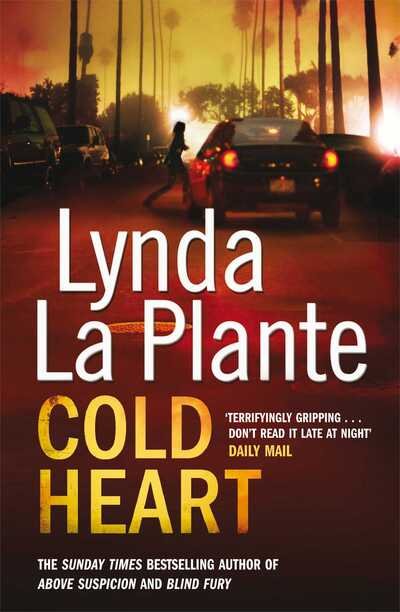 Cover for Lynda La Plante · Cold Heart (Paperback Bog) [ANZ Only edition] (2011)