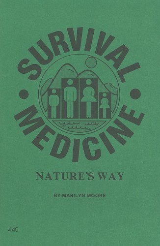 Survival Medicine: Nature's Way - Marilyn Moore - Bøker - Desert Publications - 9780879474409 - 1980