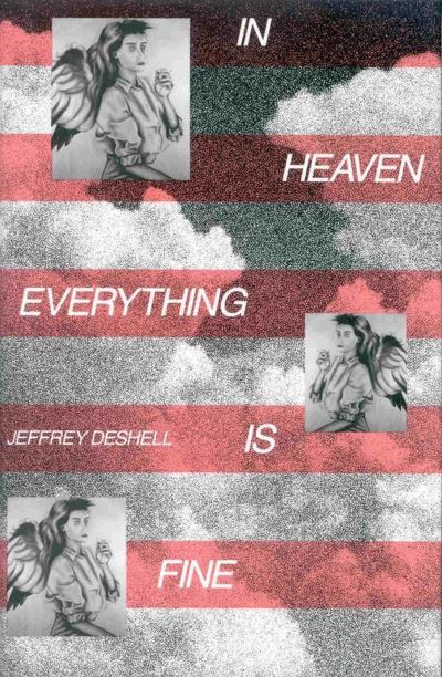 Cover for Jeffrey DeShell · In heaven everything is fine (Book) [1st edition] (1991)