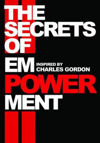 Cover for Charles Gordon · The Secrets of Empowerment (Paperback Book) (2010)