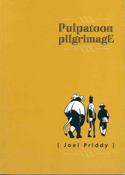 Cover for Joel Priddy · Pulpatoon Pilgrimage (Paperback Book) (2002)