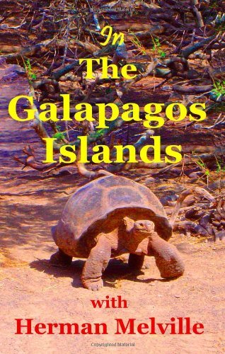 Cover for Lynn Michelsohn · In the Galapagos Islands with Herman Melville, the Encantadas or Enchanted Isles (Paperback Bog) (2011)