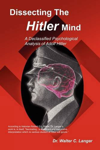 Cover for Walter C. Langer · Dissecting the Hitler Mind (Paperback Book) (2009)