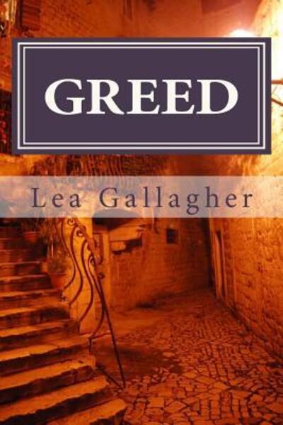 Cover for Lea Dawn Gallagher · Greed (Taschenbuch) (2012)