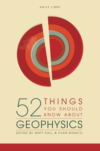 Cover for Matt Hall · 52 Things You Should Know About Geophysics (Paperback Bog) [1st edition] (2012)