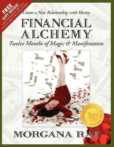 Cover for Morgana Rae · Financial Alchemy: Twelve Months of Magic and Manifestation (Volume 1) (Paperback Book) (2012)