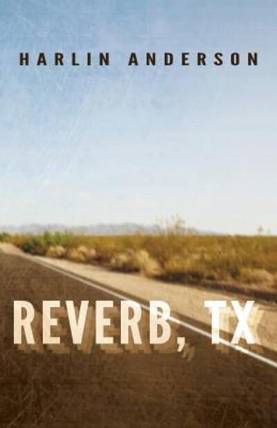 Cover for Harlin Anderson · Reverb, TX (Paperback Book) (2017)