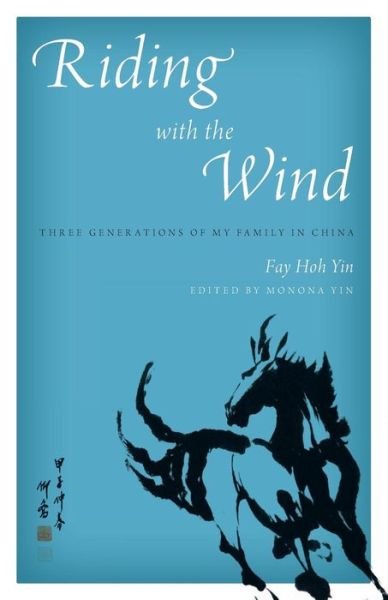 Cover for Fay Hoh Yin · Riding with the Wind (Paperback Book) (2017)