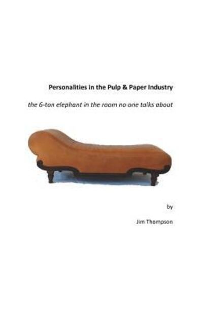 Cover for Jim Thompson · Personalities in the Pulp &amp; Paper Industry (Paperback Bog) (2017)