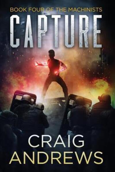 Capture - Craig Andrews - Books - My Story Productions - 9780999178409 - July 22, 2017