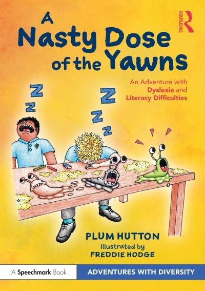 Cover for Plum Hutton · A Nasty Dose of the Yawns: An Adventure with Dyslexia and Literacy Difficulties - Adventures with Diversity (Paperback Book) (2022)