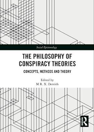 Cover for The Philosophy of Conspiracy Theories: Concepts, Methods and Theory (Paperback Book) (2025)