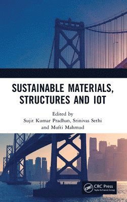 Sustainable Materials, Structures and IoT -  - Böcker - Taylor & Francis Ltd - 9781032980409 - 23 december 2024