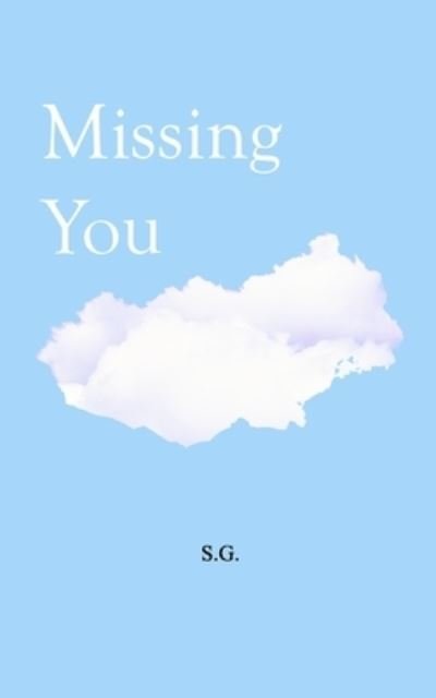 Cover for S G · Missing You (Paperback Book) (2021)