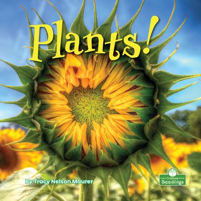 Cover for Tracy Nelson Maurer · Plants! (Hardcover Book) (2021)