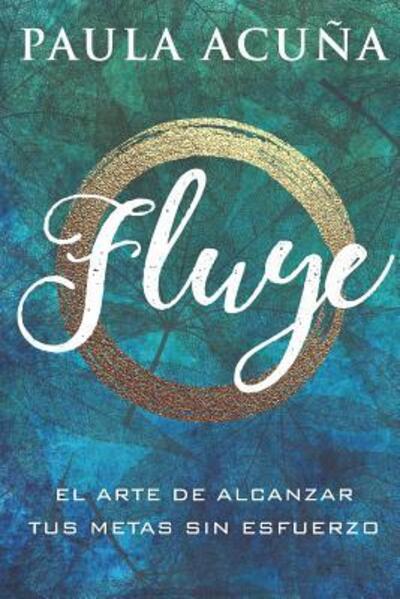 Cover for Paula Acuna M B a · Fluye (Paperback Bog) (2019)