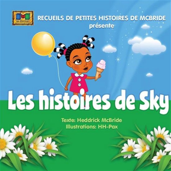 Cover for Heddrick McBride · Les Histoires de Sky (Paperback Bog) (2019)