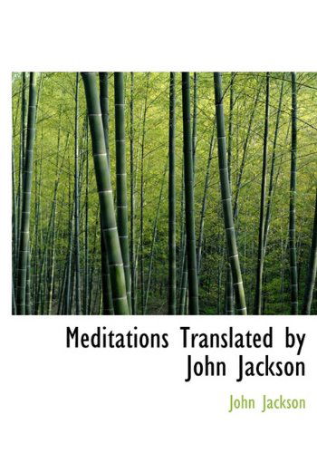 Cover for John Jackson · Meditations Translated by John Jackson (Hardcover Book) (2009)