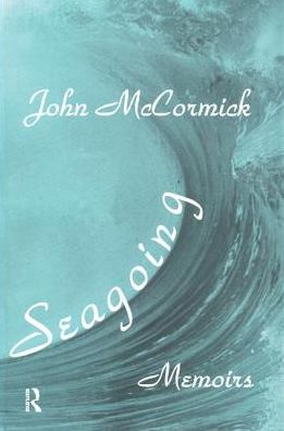 Cover for Jhon McCormick · Seagoing: Essay-memoirs (Paperback Book) (2018)