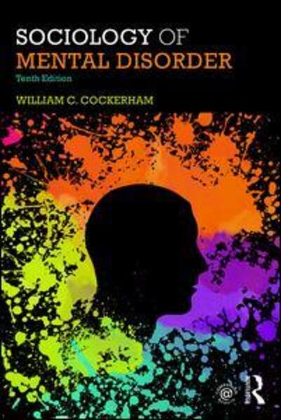 Cover for Cockerham, William C. (University of Alabama at Birmingham, USA) · Sociology of Mental Disorder (Paperback Book) [10 New edition] (2016)