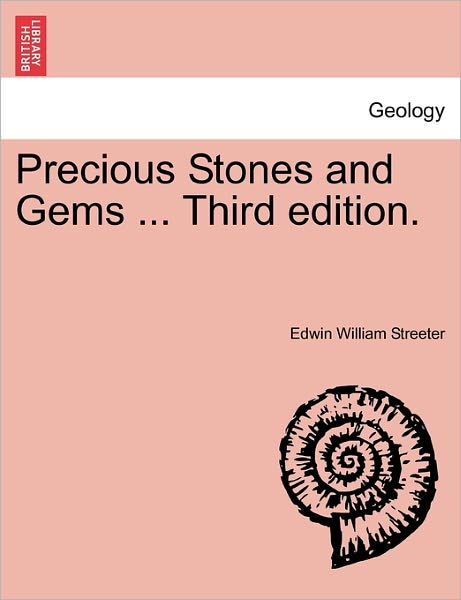Cover for Edwin William Streeter · Precious Stones and Gems ... Third Edition. (Paperback Book) (2011)