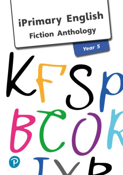 Cover for Iprimary English Anthology Year 5 Fiction (Paperback Book) (2019)