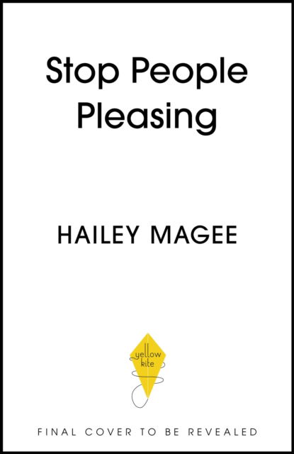 Cover for Hailey Paige Magee · STOP PEOPLE PLEASING And Find Your Power (Paperback Book) (2024)