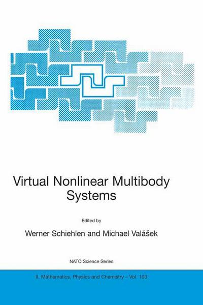 Cover for Werner Schiehlen · Virtual Nonlinear Multibody Systems - NATO Science Series II (Paperback Book) [Softcover reprint of the original 1st ed. 2003 edition] (2003)