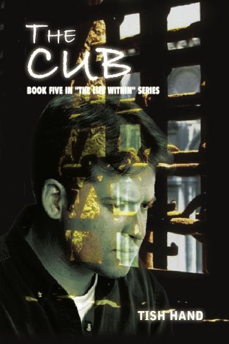 Cover for Tish Hand · The Cub: Book Five in &quot;The Life Within&quot; Series (Paperback Bog) (2002)