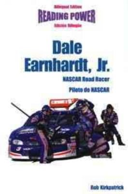 Cover for Rob Kirkpatrick · Dale Earnhardt Jr.: Nascar Road Racer / Piloto De Nascar (Hot Shots / Grandes Idolos) (Innbunden bok) [Rev Blg edition] (2003)