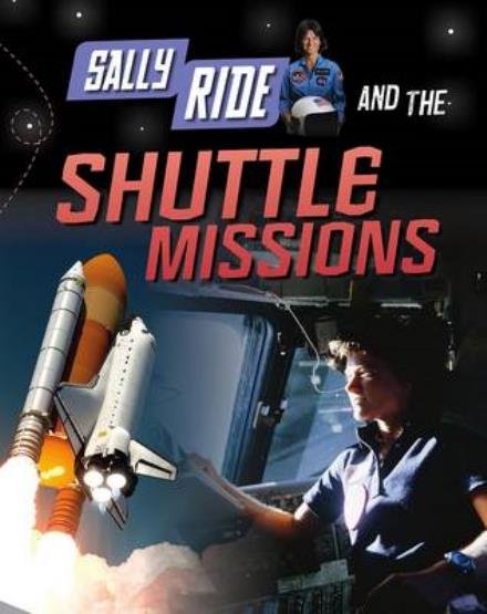 Cover for Andrew Langley · Sally Ride and the Shuttle Missions - Adventures in Space (Hardcover Book) (2015)